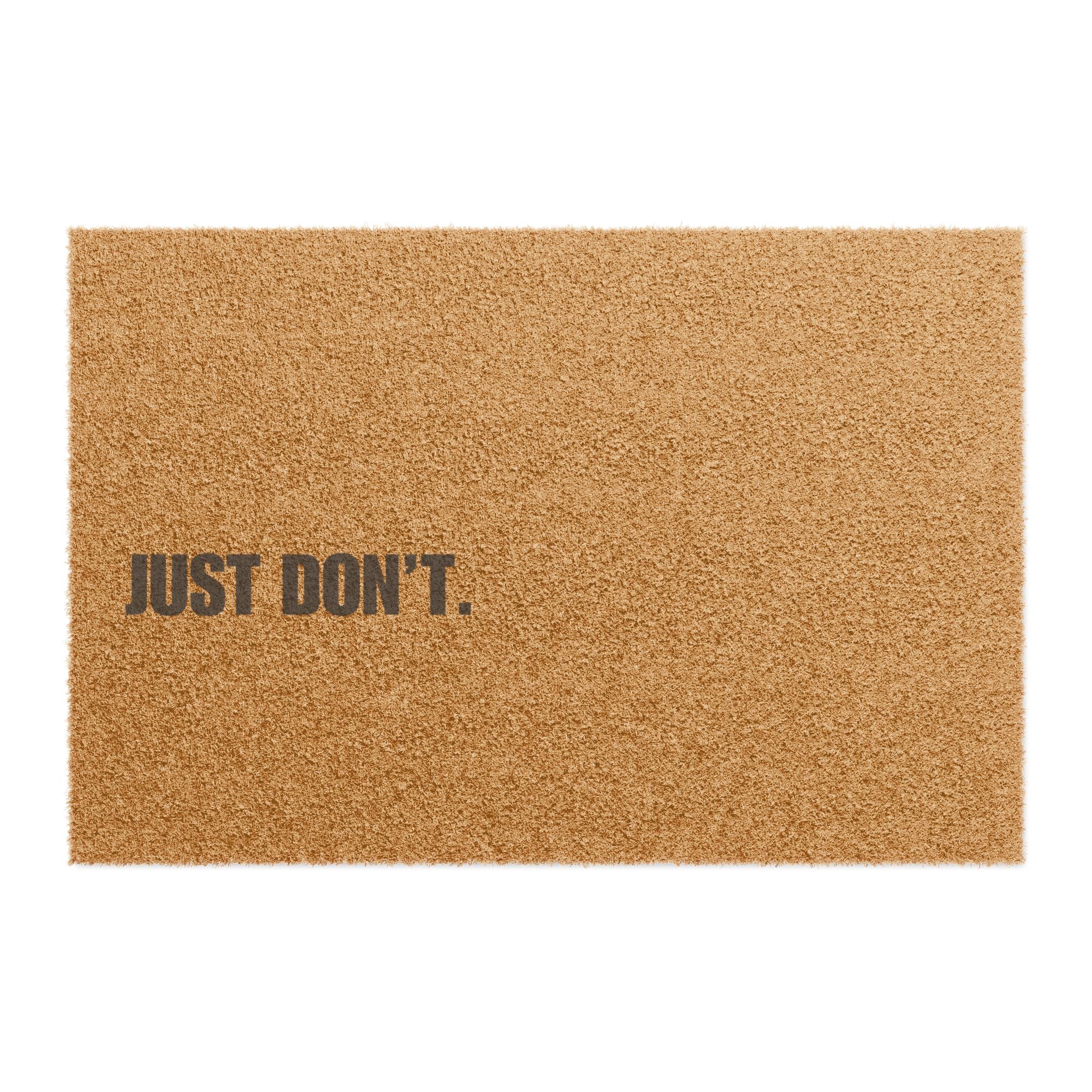 Just Don't - Doormat