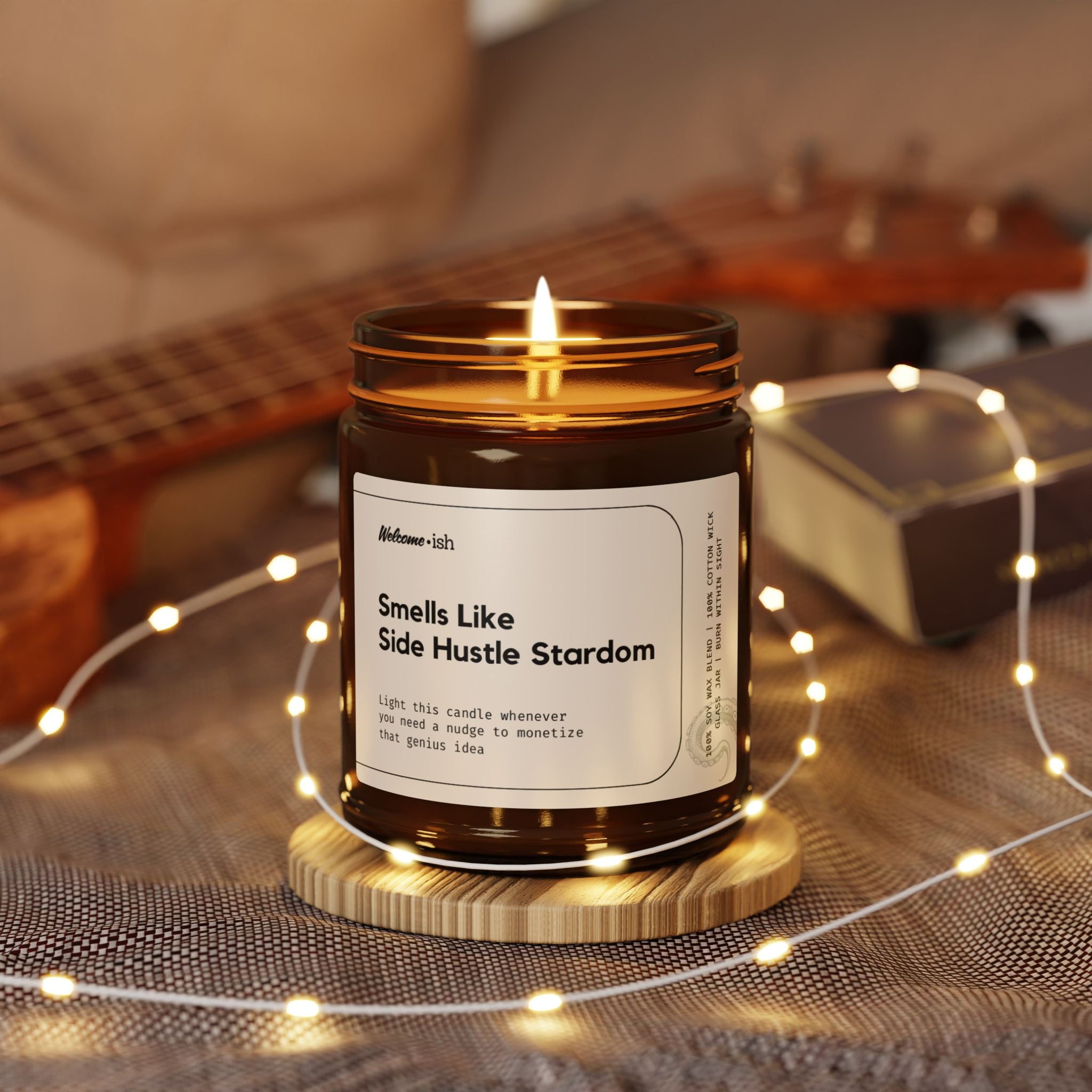 SMELLS LIKE SIDE HUSTLE STARDOM Scented Soy Candle