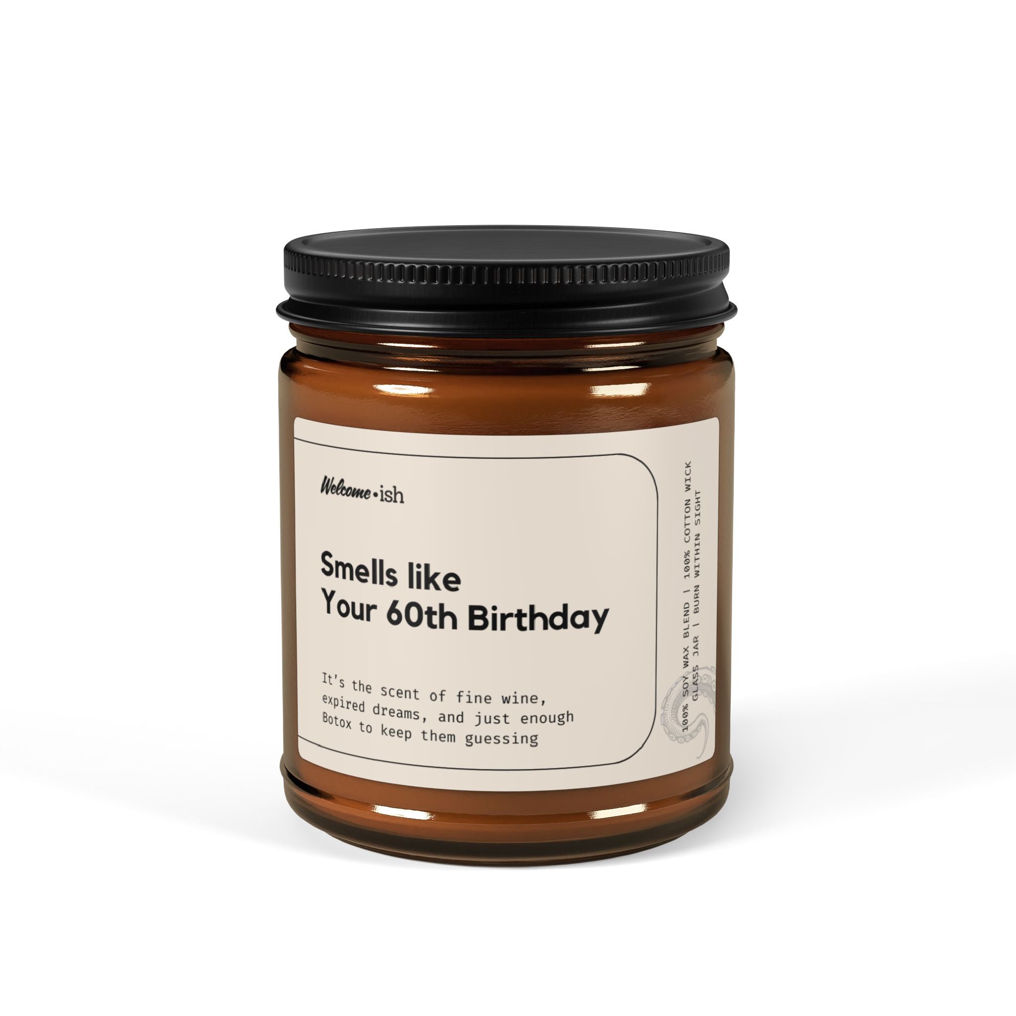 Smells Like Your 60th Birthday Scented Soy Candle