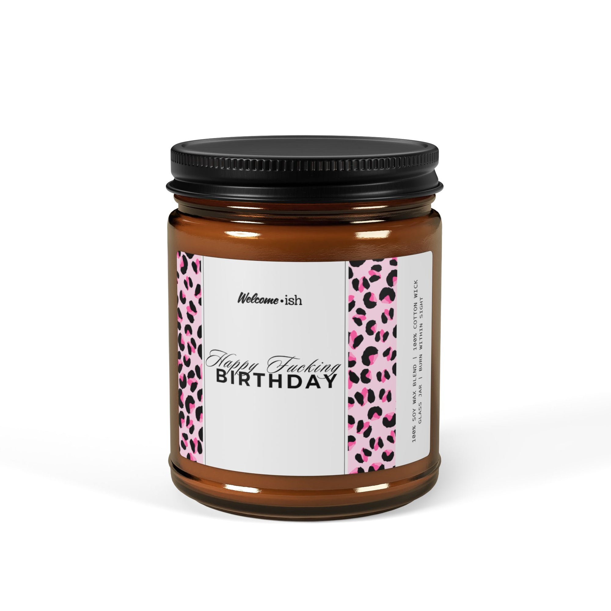 Happy F*cking Birthday (Pink NSFW edition) Scented Soy Candle