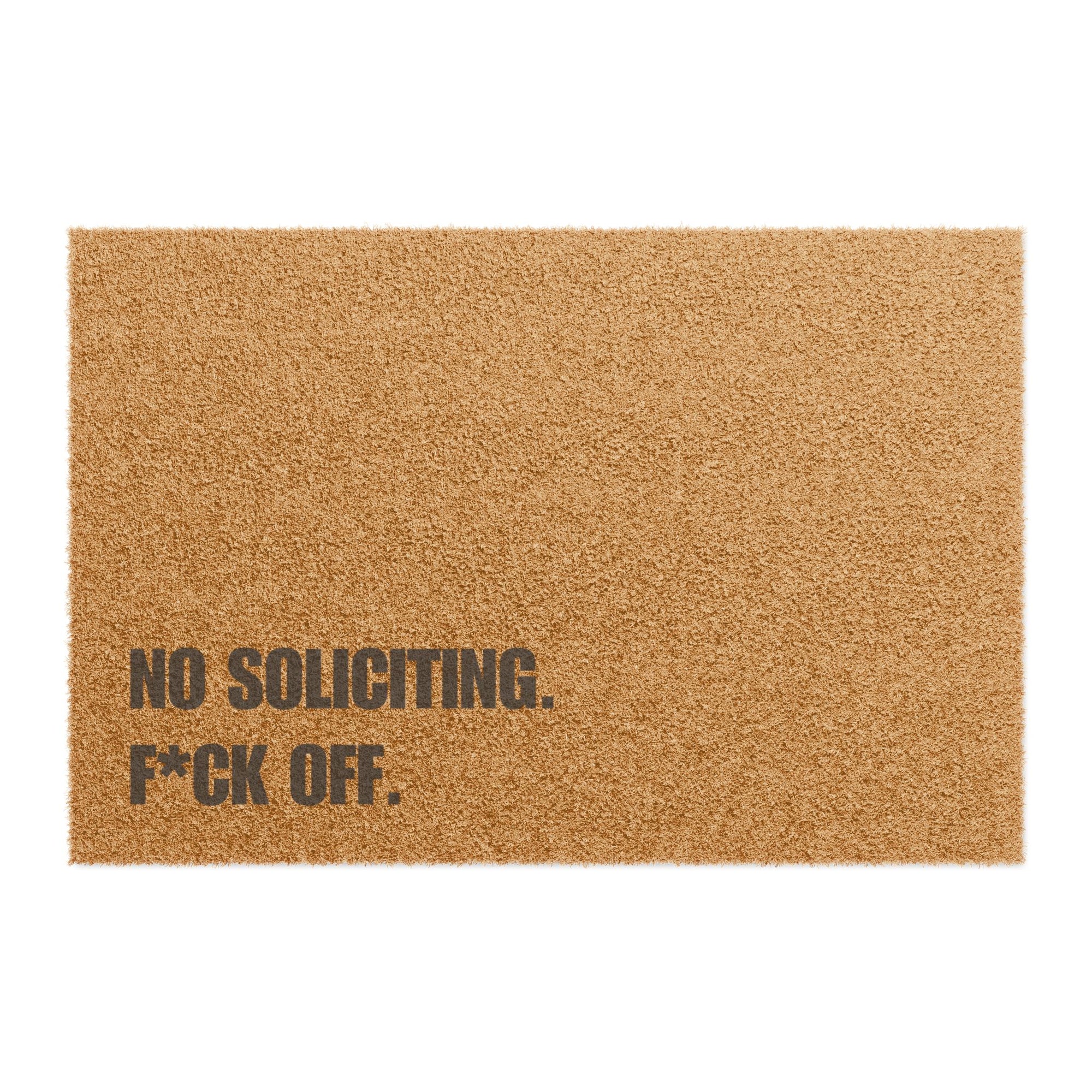 No Soliciting. F*CK Off. Doormat