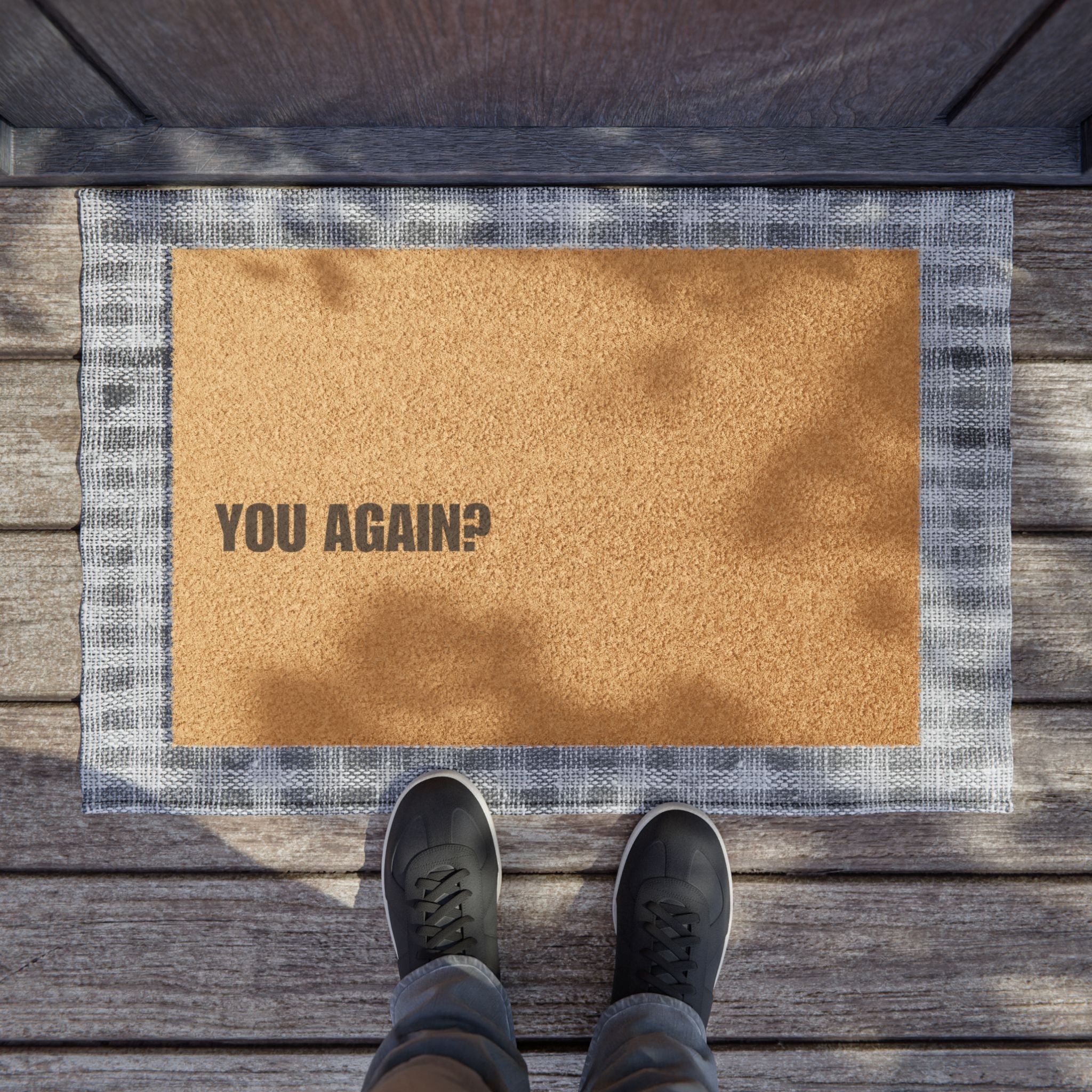 YOU AGAIN? Doormat