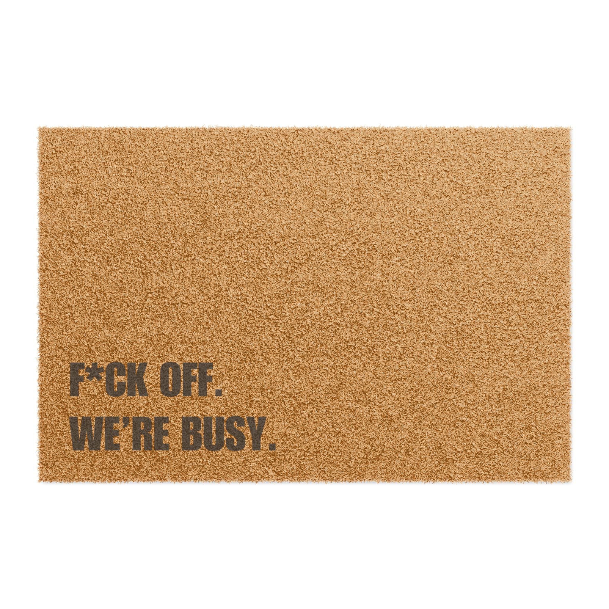 F*ck Off We're Busy Doormat