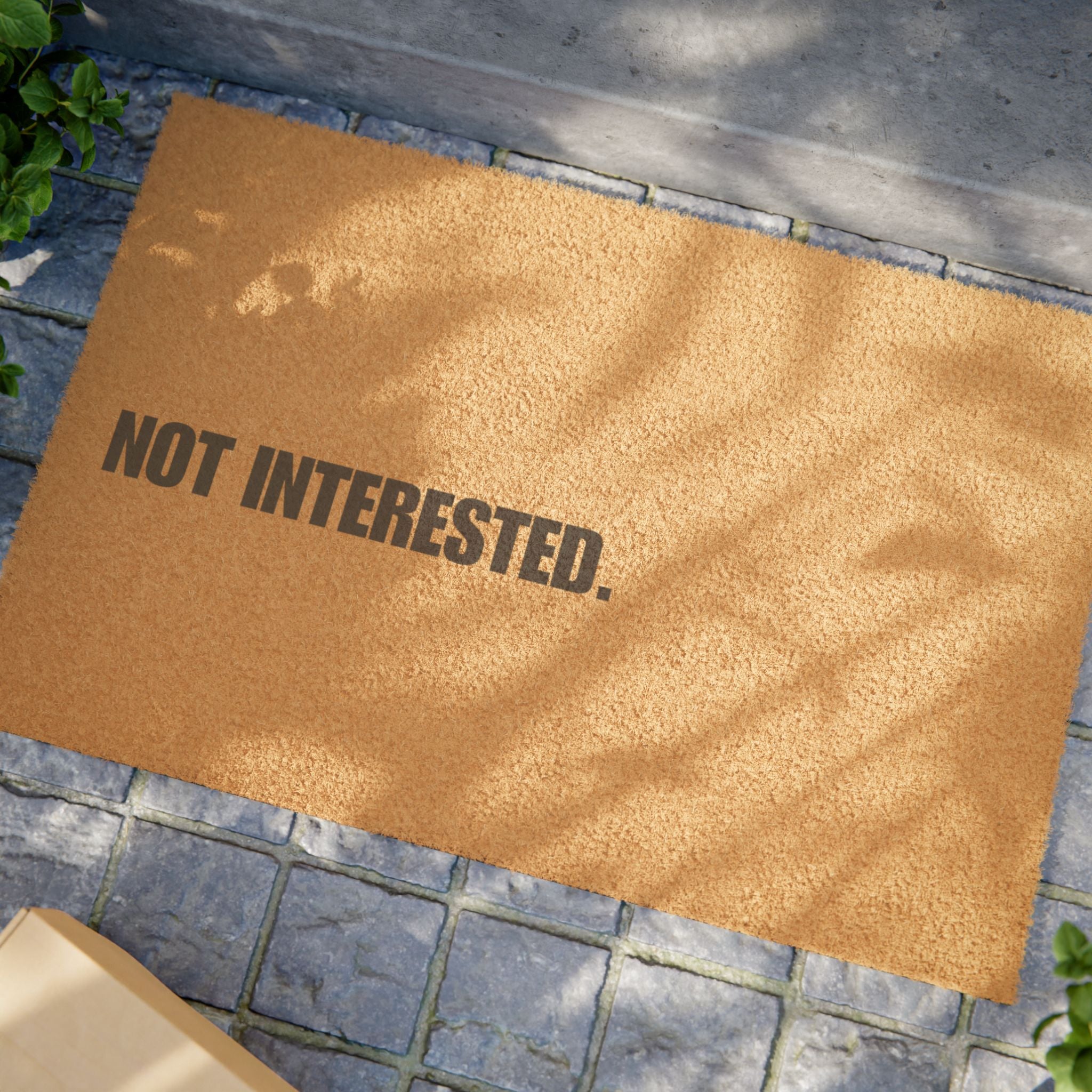 Not Interested. Doormat