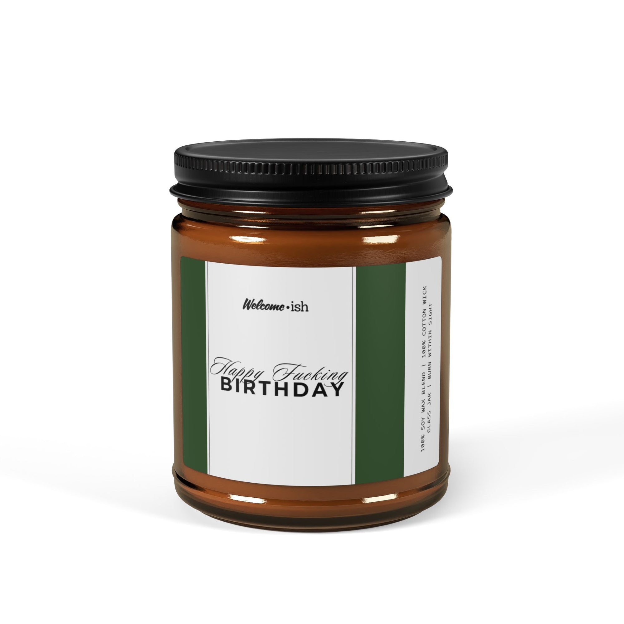 Happy F*cking Birthday (Green NSFW edition) Scented Soy Candle