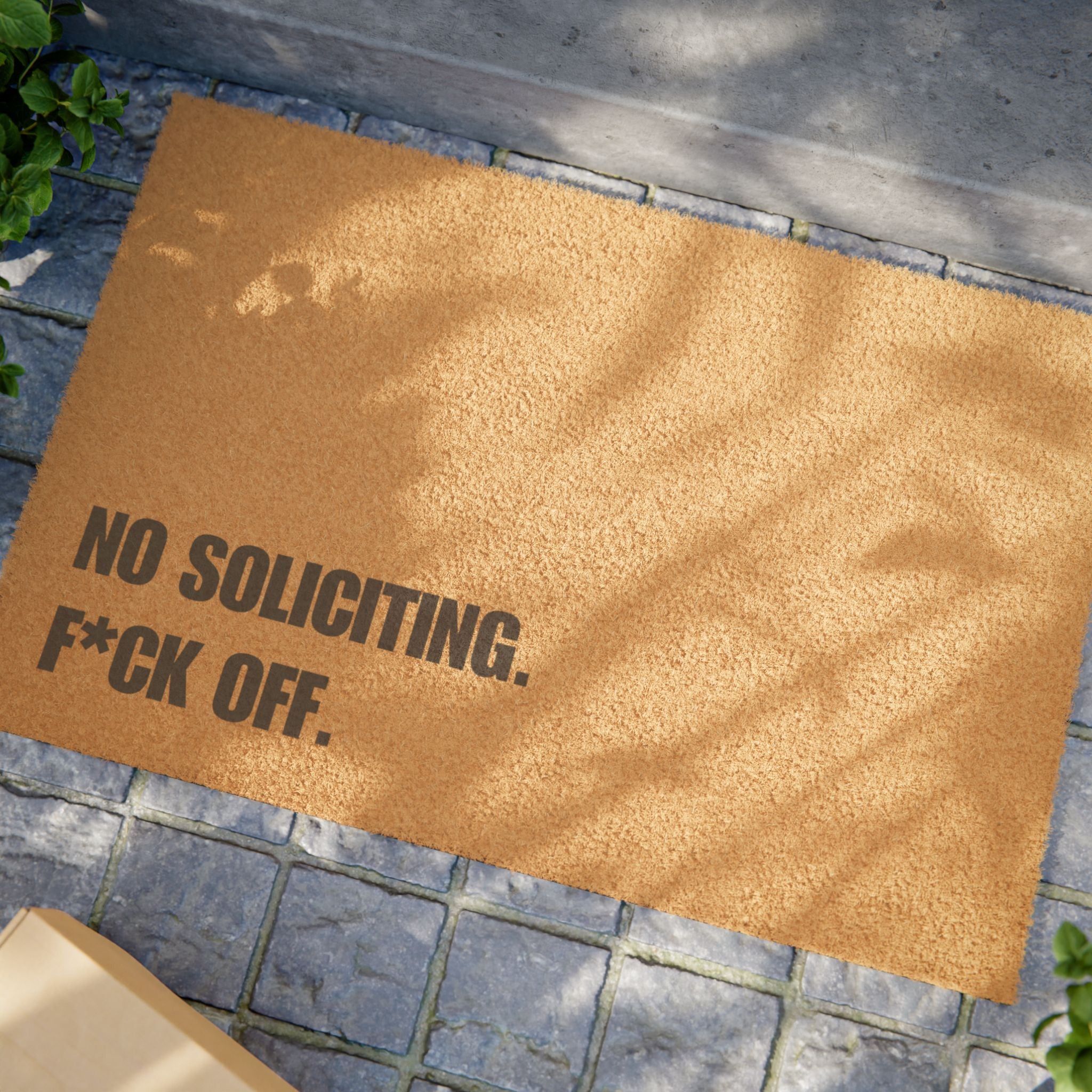 No Soliciting. F*CK Off. Doormat