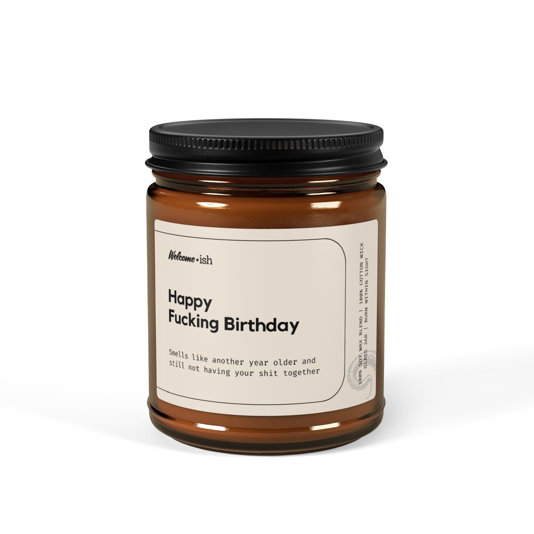 Smells Like Happy F*cking Birthday (NSFW edition) Scented Soy Candle