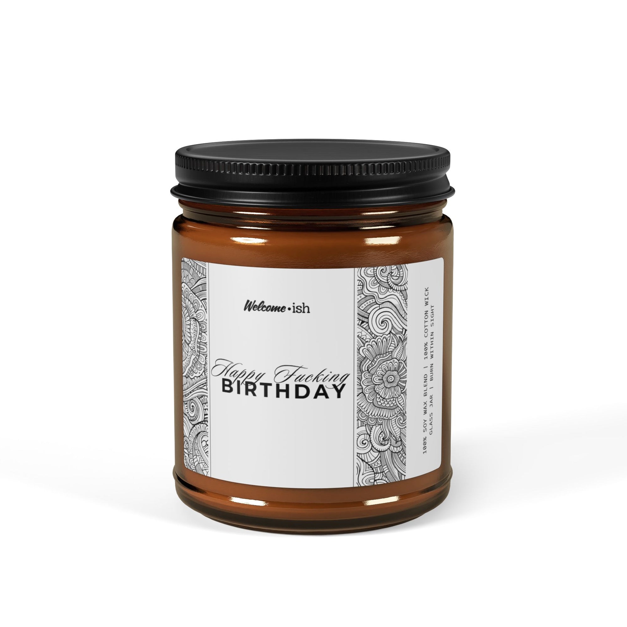 Happy F*cking Birthday (B&W NSFW edition) Scented Soy Candle