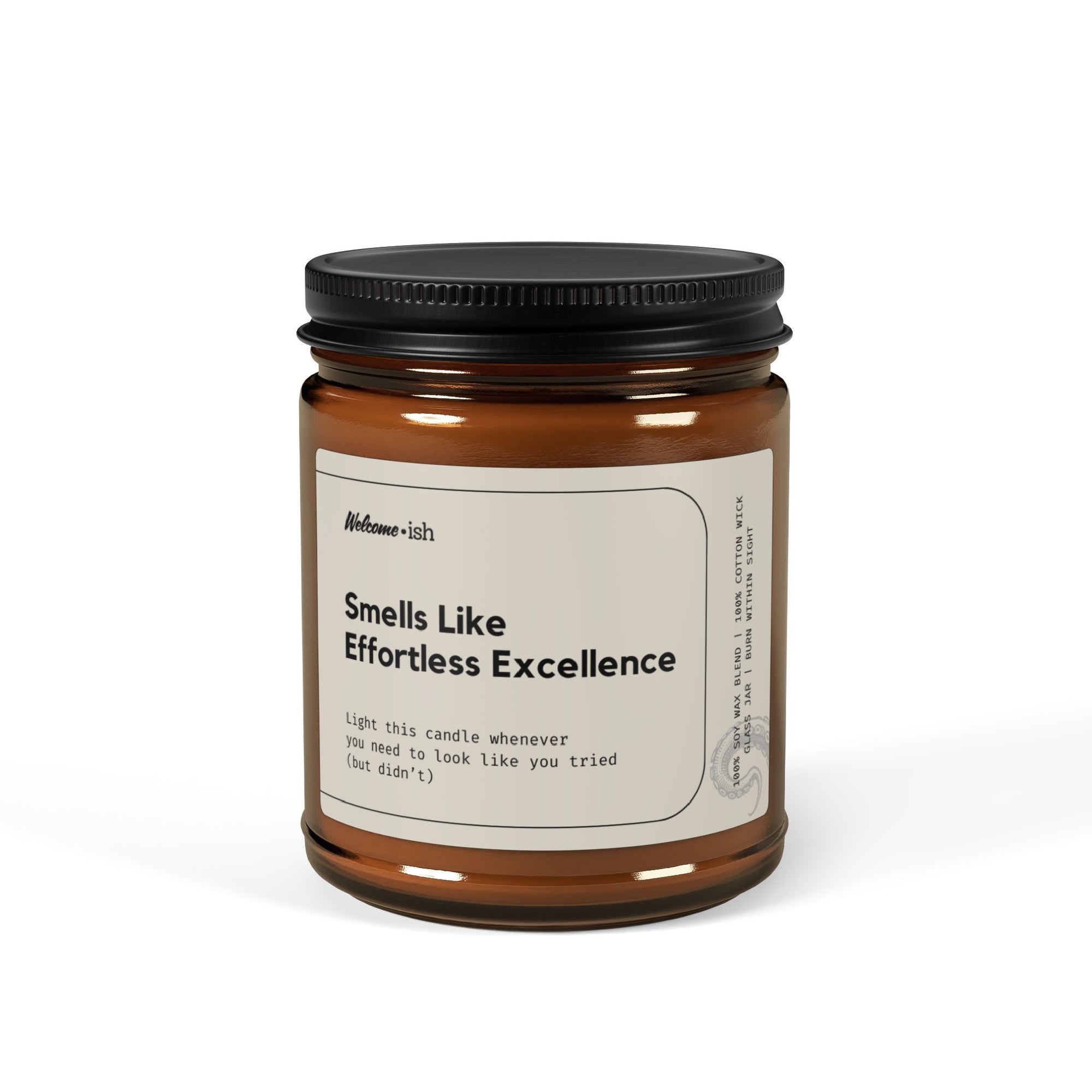 SMELLS LIKE EFFORTLESS EXCELLENCE Scented Soy Candle